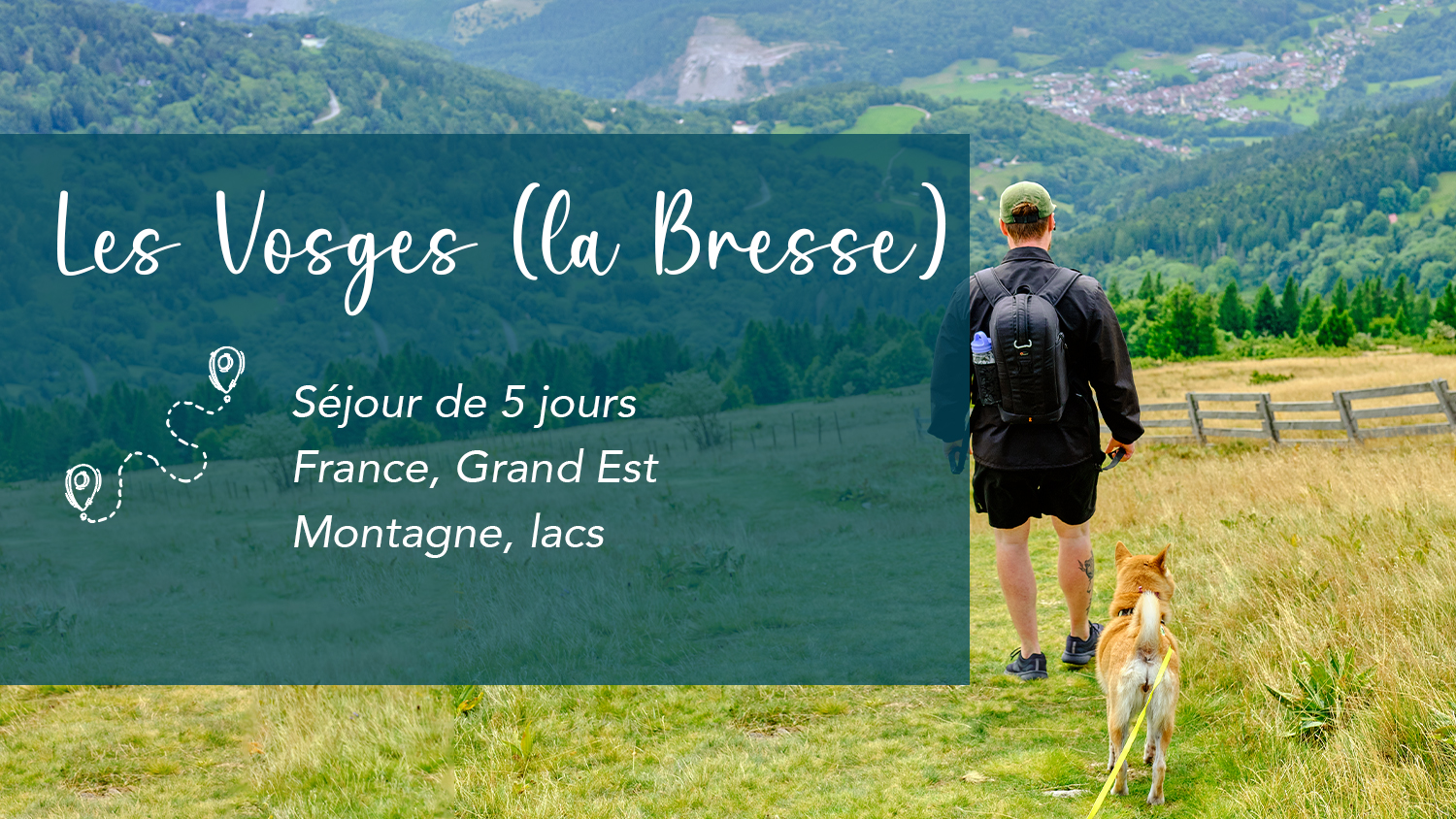 5 jours dans les Vosges